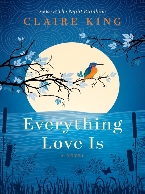 Title details for Everything Love Is by Claire King - Available